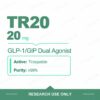 Tirzepatide 20 mg research vials — TR20 20 mg per vial, 10 vial pack, purity ≥99%, research use only
