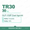 Tirzepatide 30 mg research vials — TR30 30 mg per vial, 10 vial pack, purity ≥99%, research use only